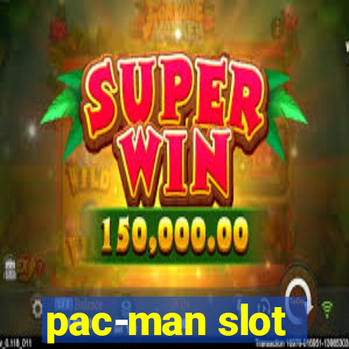 pac-man slot