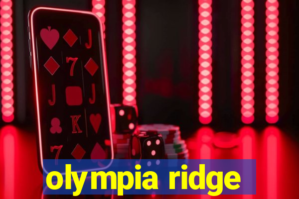 olympia ridge