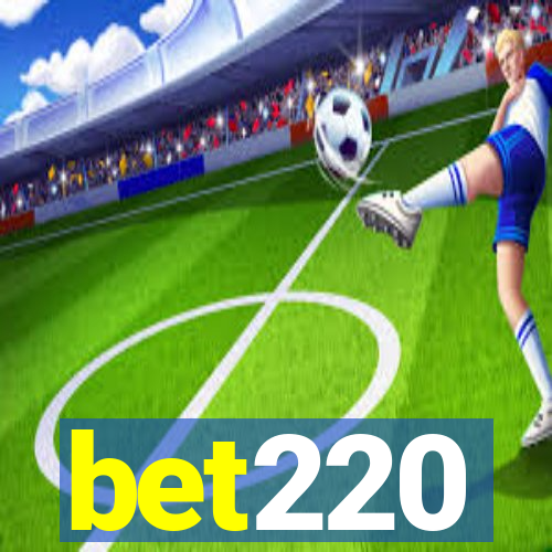 bet220