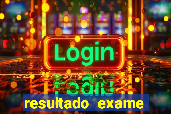 resultado exame eliel figueiredo