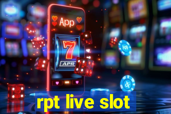 rpt live slot