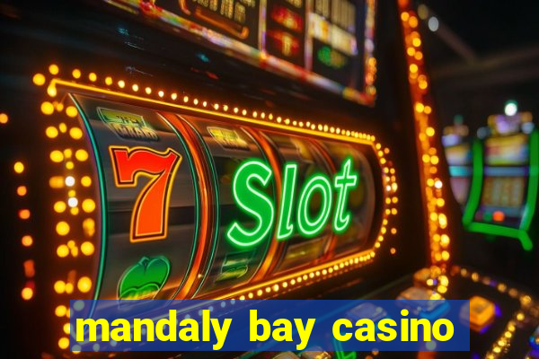 mandaly bay casino