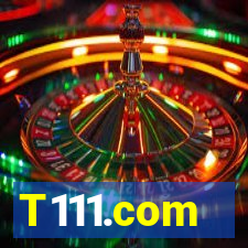 T111.com