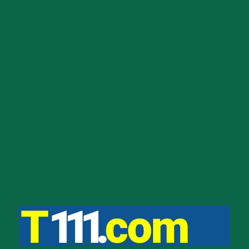 T111.com