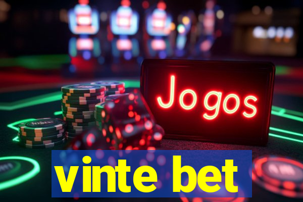 vinte bet