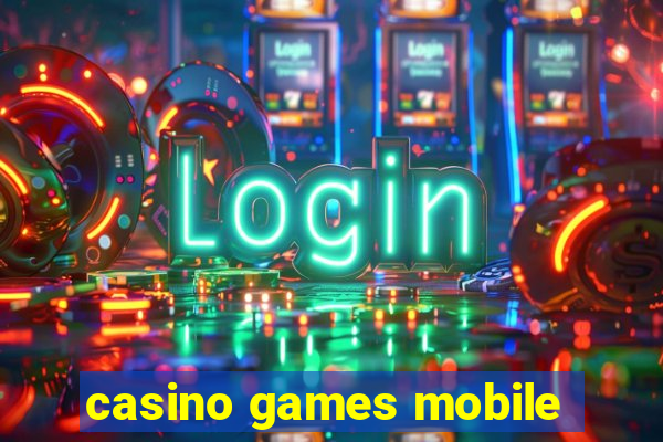 casino games mobile