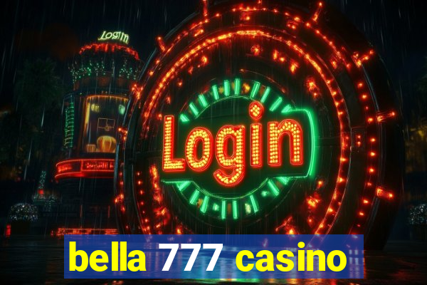 bella 777 casino