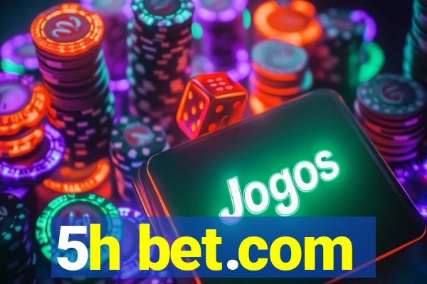 5h bet.com