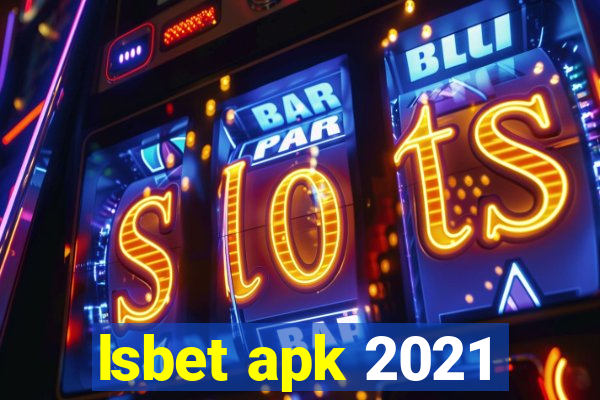 lsbet apk 2021