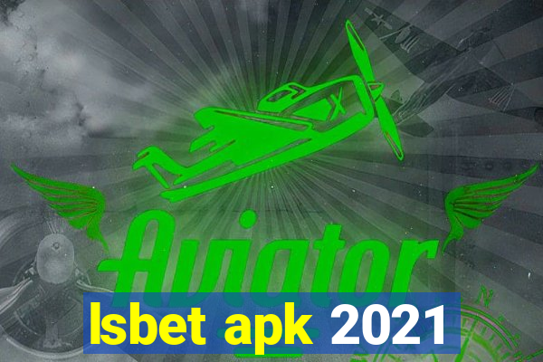 lsbet apk 2021