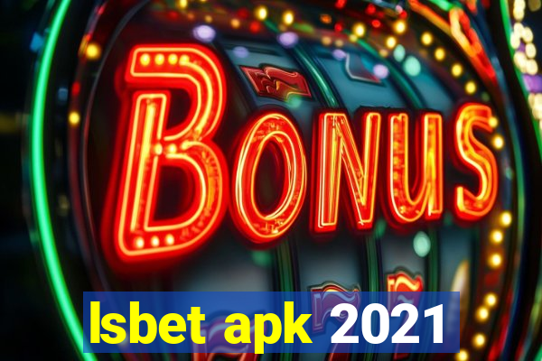 lsbet apk 2021