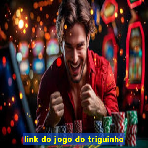 link do jogo do triguinho