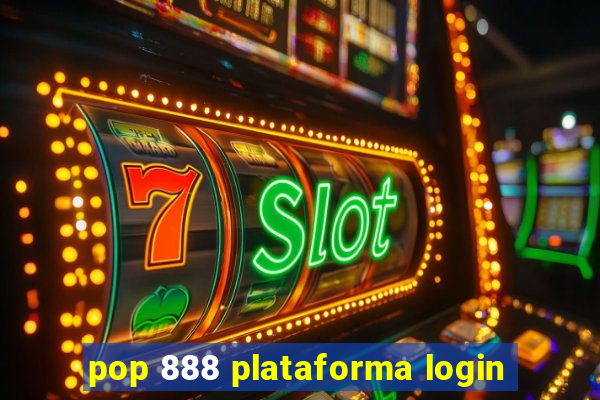 pop 888 plataforma login