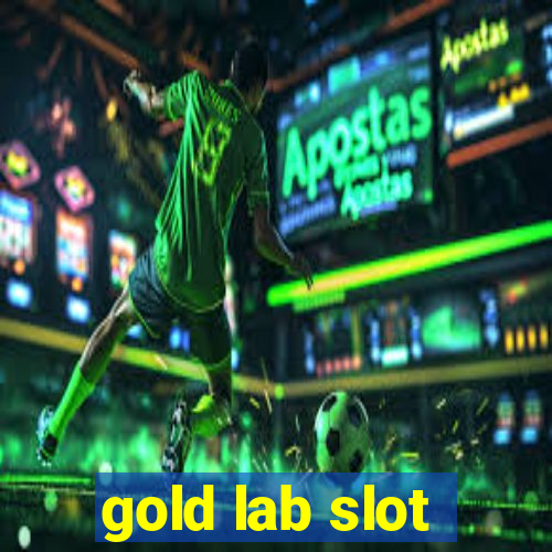 gold lab slot