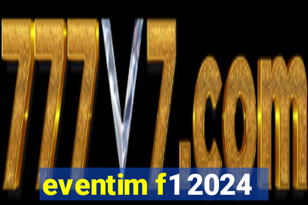 eventim f1 2024