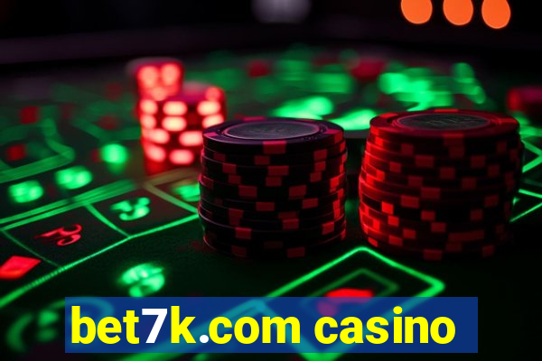 bet7k.com casino