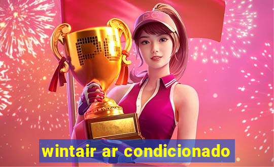 wintair ar condicionado