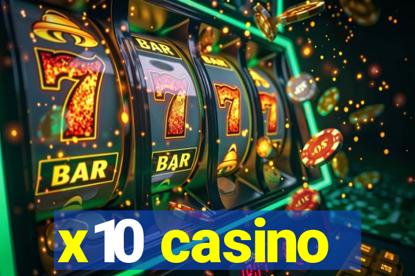 x10 casino