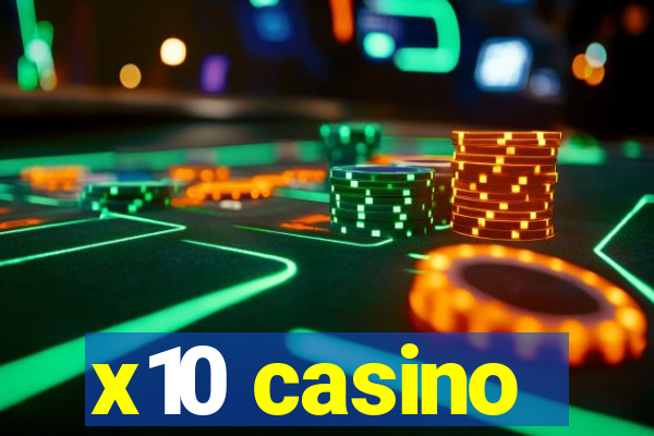 x10 casino