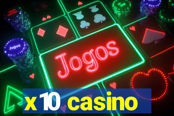 x10 casino