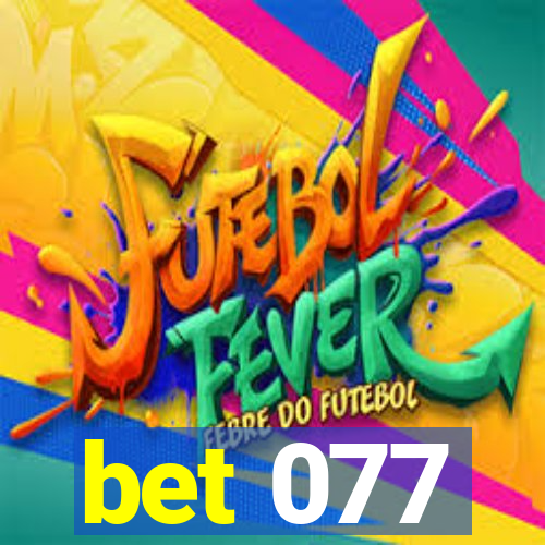 bet 077