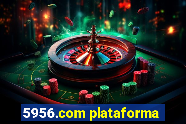 5956.com plataforma