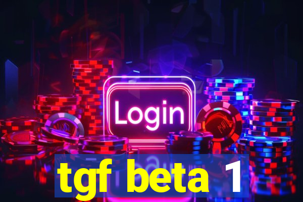 tgf beta 1