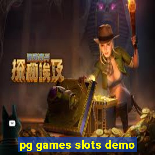 pg games slots demo