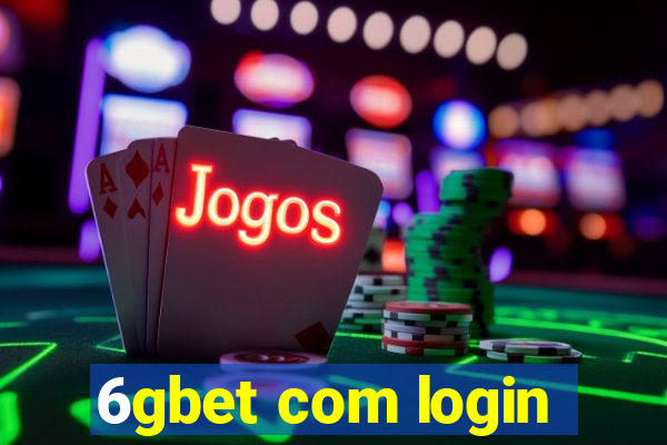 6gbet com login