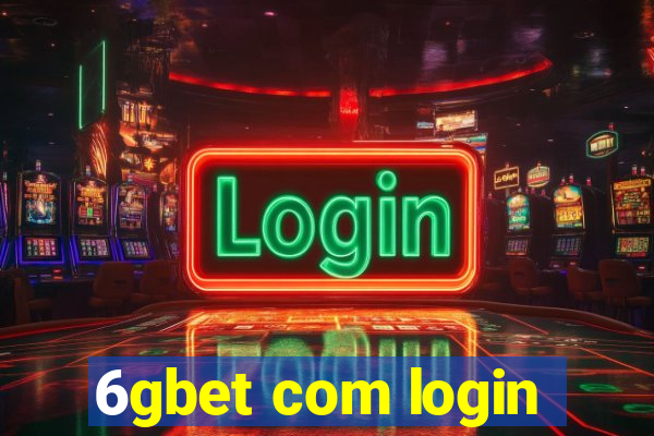 6gbet com login