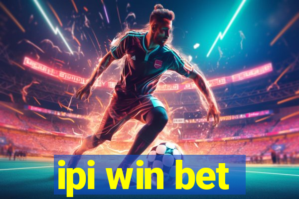 ipi win bet