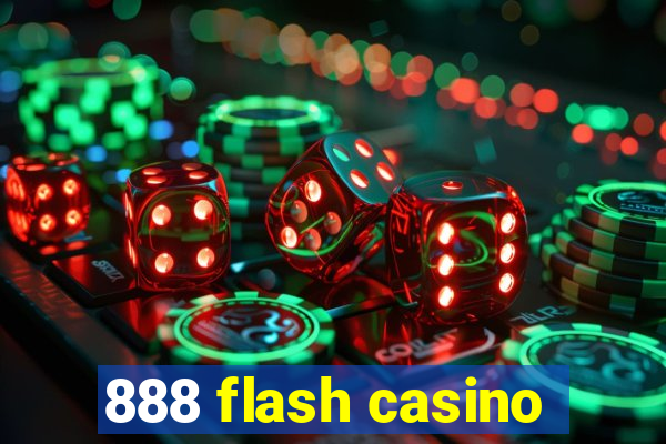 888 flash casino