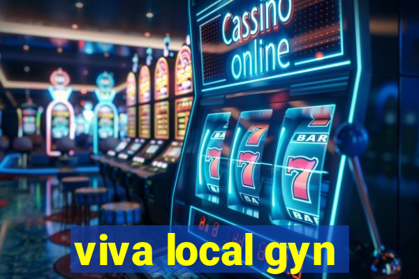 viva local gyn