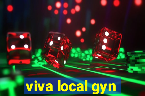 viva local gyn