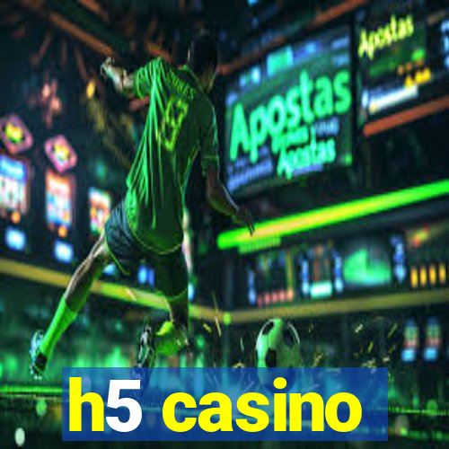 h5 casino