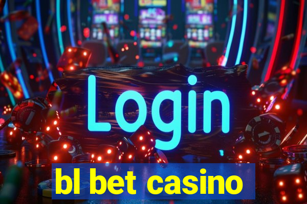 bl bet casino