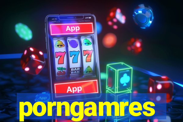 porngamres