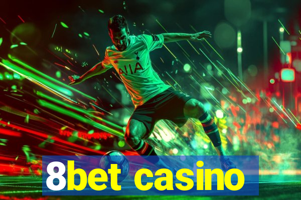 8bet casino