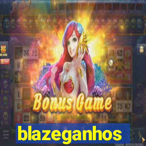 blazeganhos