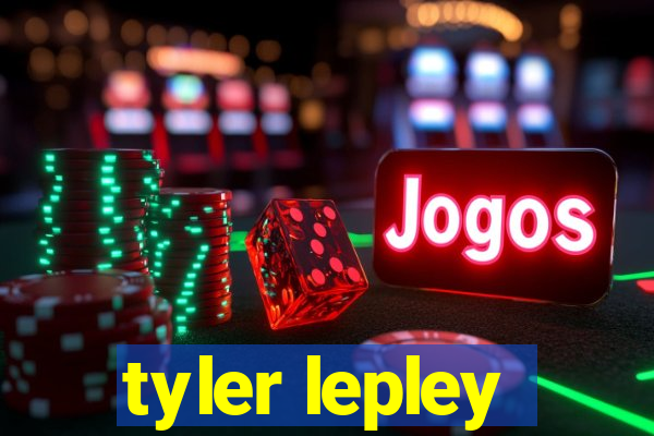 tyler lepley