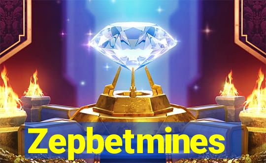 Zepbetmines