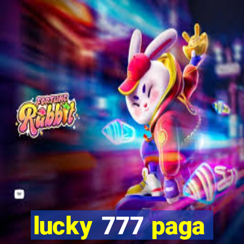 lucky 777 paga