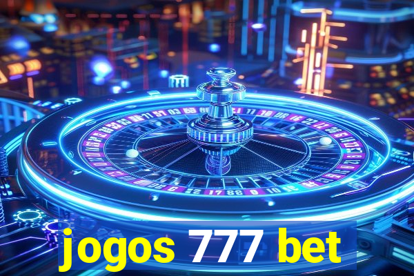 jogos 777 bet