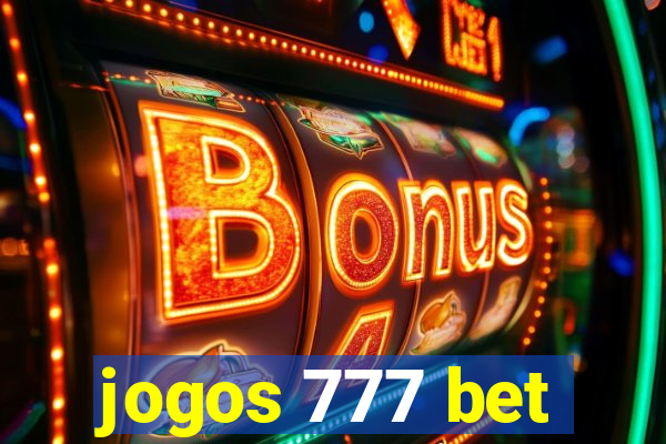 jogos 777 bet