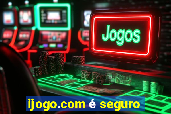 ijogo.com é seguro