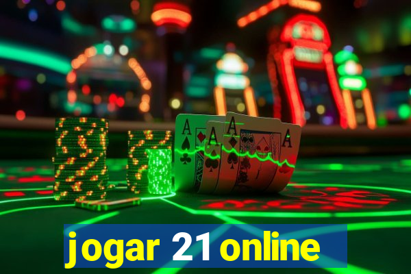 jogar 21 online