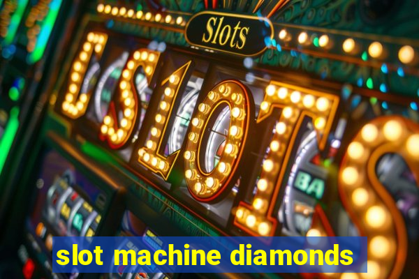 slot machine diamonds