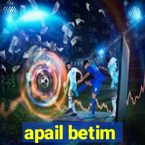 apail betim