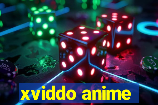 xviddo anime