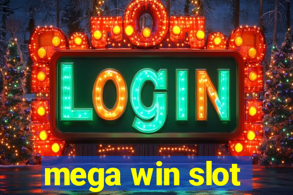 mega win slot